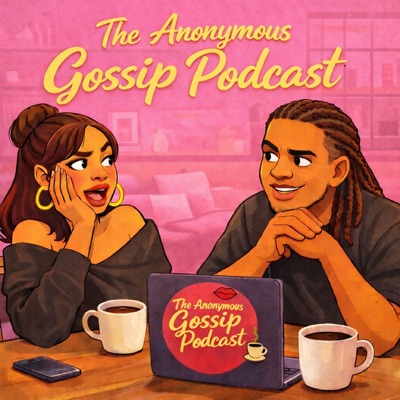 The Anonymous Gossip Podcast