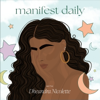 Manifest Daily - Dheandra Nicolette