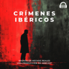 Crímenes Ibéricos - Abbcast