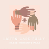 Listen. Care. Fully. - Jennifer Catherine