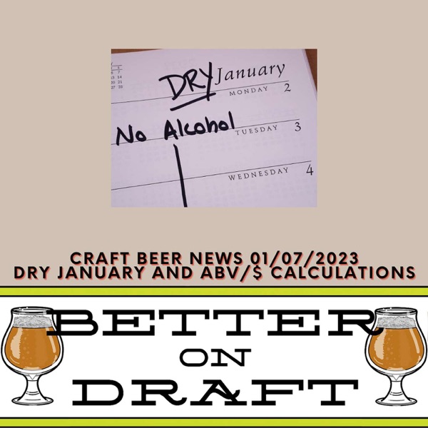 Craft Beer News (01/07/23) – Dry January and ABV/$ Calculations photo