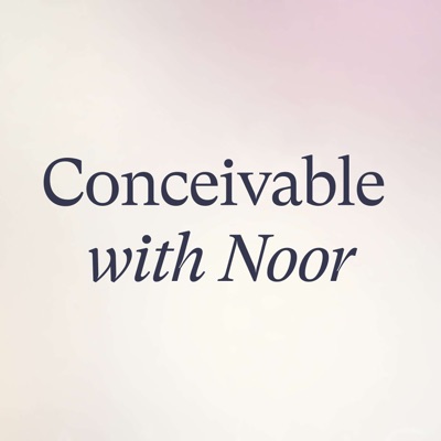 Conceivable with Noor