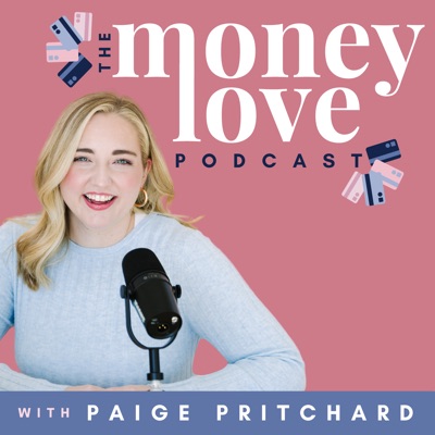 The Money Love Podcast:Paige Pritchard