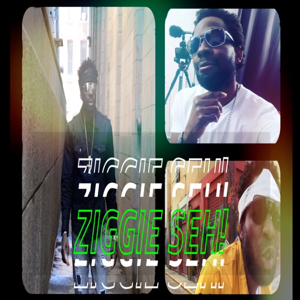 Ziggie Seh!
