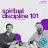 272: Spiritual Discipline 101 – RTC On the Road