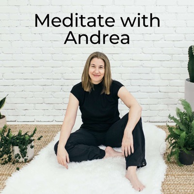 Meditate with Andrea