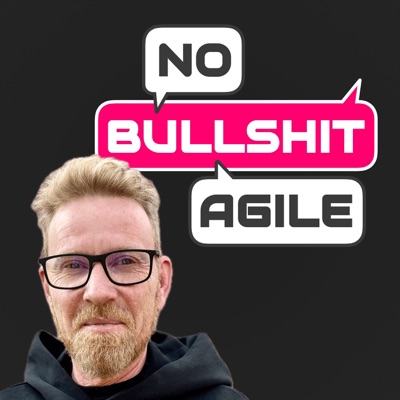 No Bullshit Agile