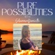 Pure Possibilities - Align Your Heart, Mind, Energy & Soul 