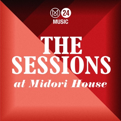 The Sessions at Midori House The Sessions at Midori House