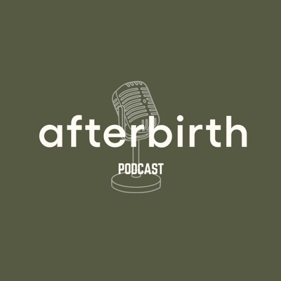 Afterbirth Podcast Afterbirth Podcast