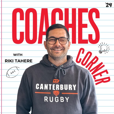 Canterbury Rugby's Coaches Corner Canterbury Rugby's Coaches Corner