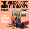 The Microbudget Indie Filmmaker's Podcast - Zanah Thirus