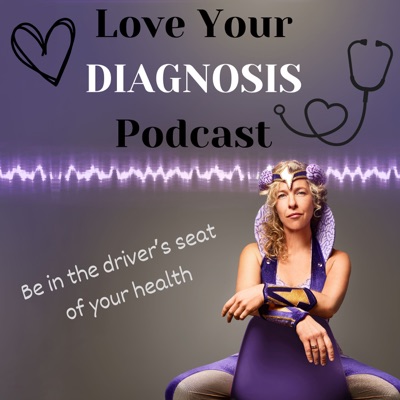 Love your Diagnosis