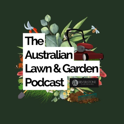 The Australian Lawn & Garden Podcast:Luke Smith