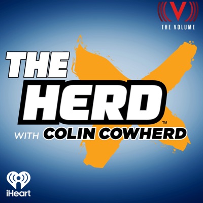 The Herd with Colin Cowherd:iHeartPodcasts and The Volume