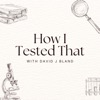 How I Tested That