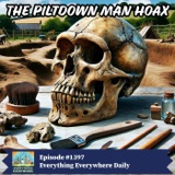 The Piltdown Man Hoax