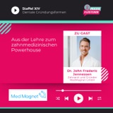 #185: Aus der Lehre zum zahnmedizinischen Powerhouse | Teil 1 mit Dr. John Jennessen