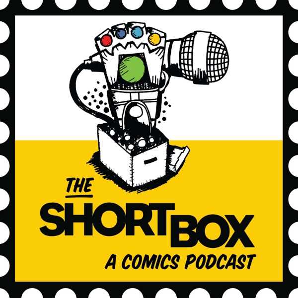 The Short Box: A Comic Book Podcast