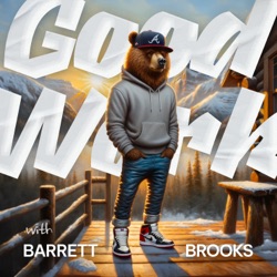 Introducing: Good Work with Barrett Brooks!