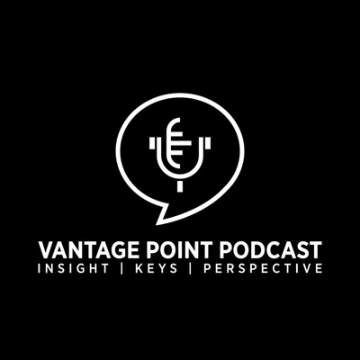 Vantage Point Podcast