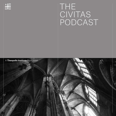 The Civitas Podcast The Civitas Podcast