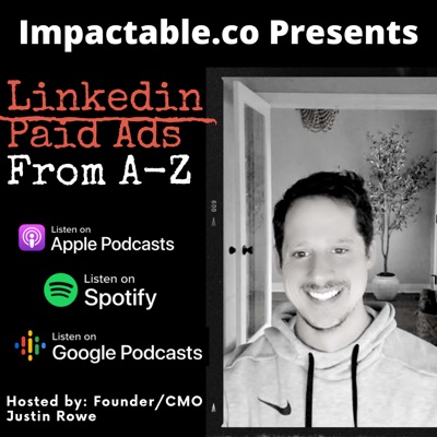 Linkedin Paid Ads - From A to Z by Impactable.com