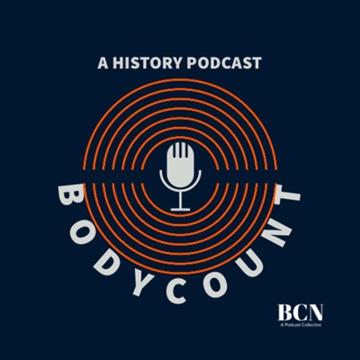 Body Count: A History Podcast