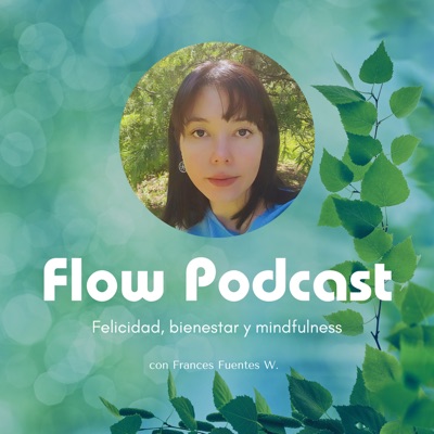 Flow: Felicidad, Bienestar Y Mindfulness