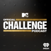 MTV's Official Challenge Podcast - MTV & iHeartPodcasts