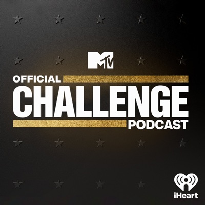 MTV's Official Challenge Podcast:MTV & iHeartPodcasts