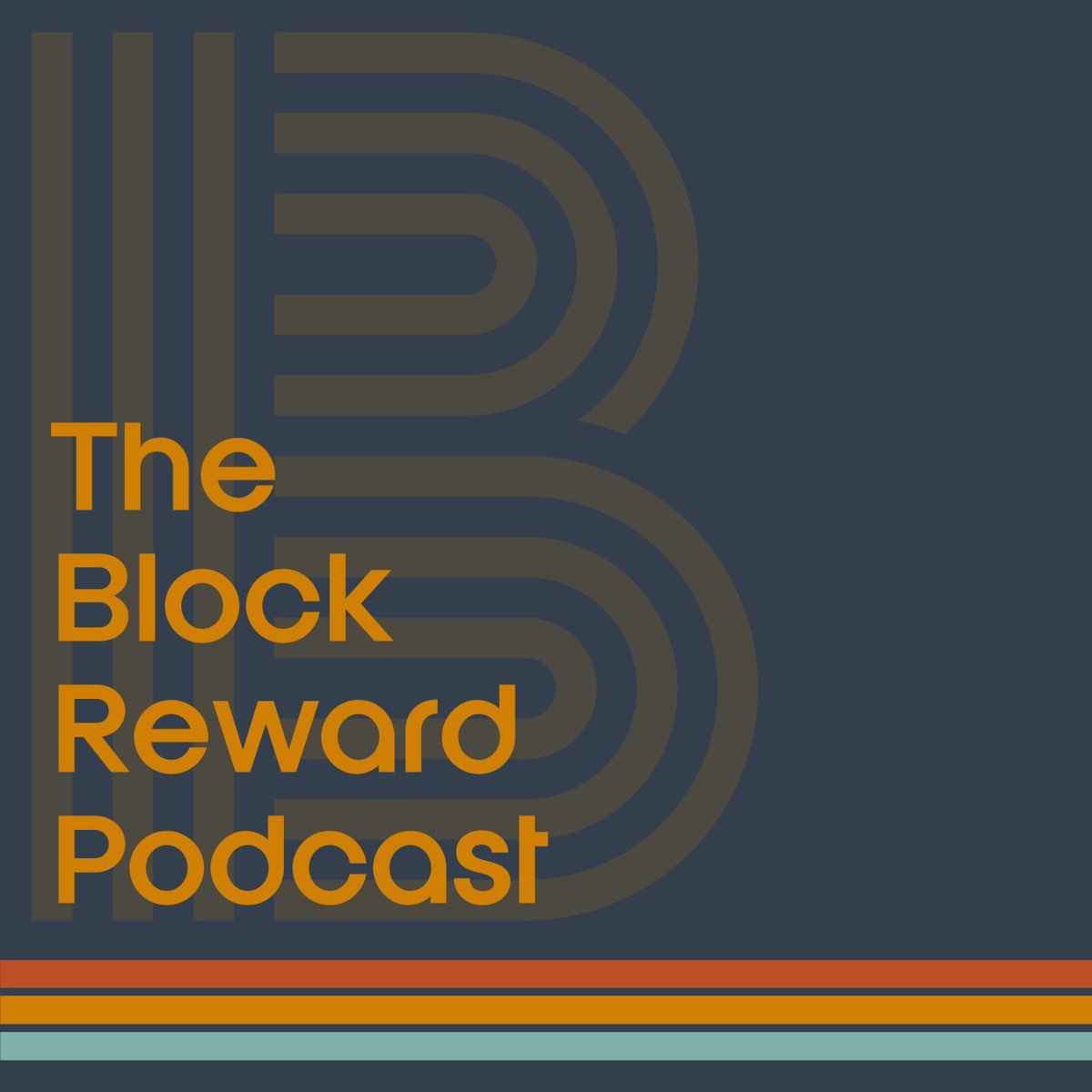 The Block Reward | Real Stories. Real Impact. All Powered by Real Money -  Bitcoin - Podcast - Apple Podcasts