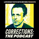 Corrections: The Podcast — Volume XLIII (Episodes 89 & 90)