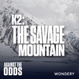 Encore: K2 - The Savage Mountain | Summit Fever