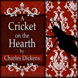 A Cricket on the Hearth, Part 2 of 3, by Charles Dickens VINTAGE