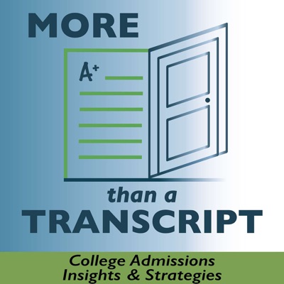 More Than A Transcript: College Admissions Insights and Strategies More Than A Transcript: College Admissions Insights and Strategies