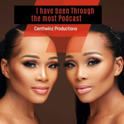CentTwinz - I've Been Through The Most Podcast CentTwinz - I've Been Through The Most Podcast