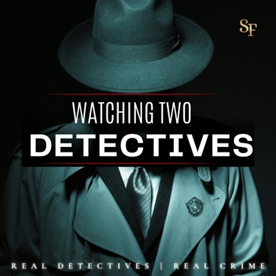 Watching Two Detectives Watching Two Detectives