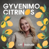 Gyvenimo citrinos - LRT
