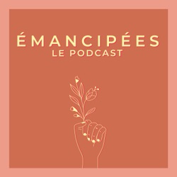 Émancipées, le podcast