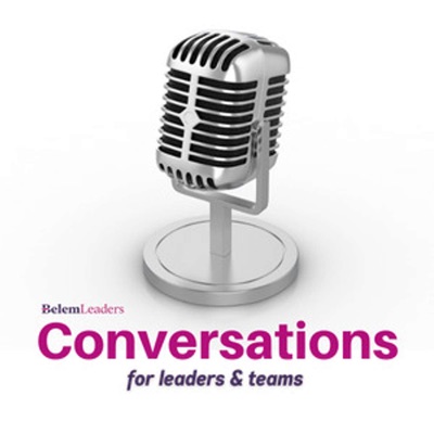 Conversations for Leaders & Teams