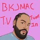BKJMAC TV Podcast Experience