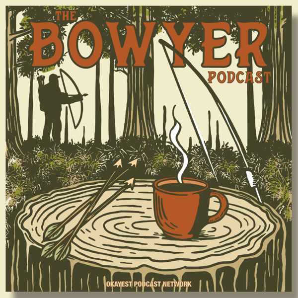 Bowyer Podcast artwork
