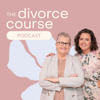 The Divorce Course Podcast - Laura & Lyn