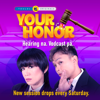 Your Honor - Tuesday Vargas, Buboy Villar