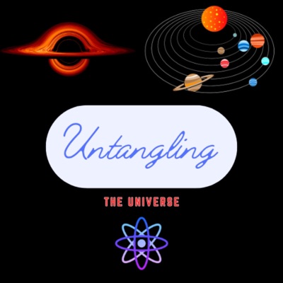 Untangling The Universe