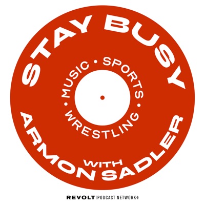 Stay Busy with Armon Sadler