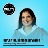 REPLAY: Dr. Ramani Durvasula on Navigating Narcissism