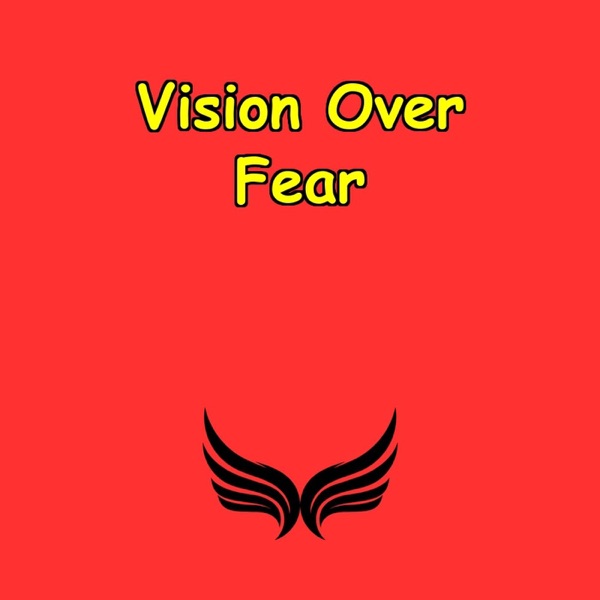 Vision Over Fear | Daily Entrepreneur Grit Image