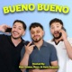 Bueno Bueno